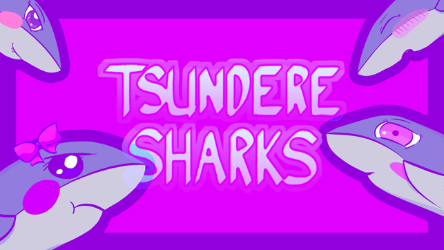 Tsundere Sharks