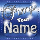 Top 40 Entertainment Apps Like Pimp Your Name Lite - Best Alternatives