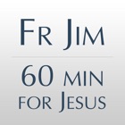 Top 40 Education Apps Like Fr. Jim Sichko - 60 Minutes for Jesus - Best Alternatives