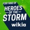 Fandom's app for Heroes of the Storm - created by fans, for fans