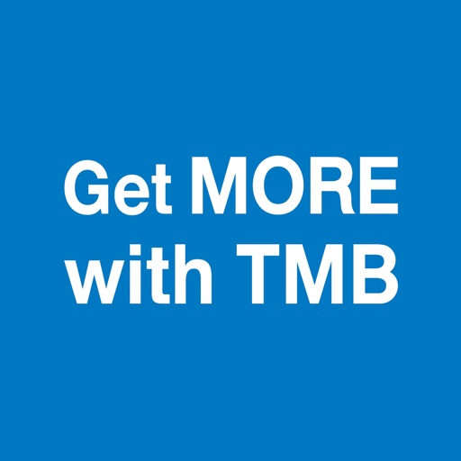 Get MORE with TMB