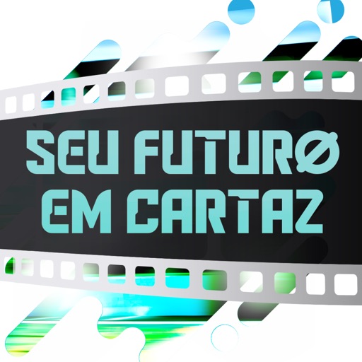 Seu futuro em cartaz!