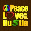 Peace Love and Hustle