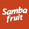 Samba Fruit