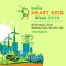 INDIA SMART GRID WEEK (ISGW 2018) is the fourth edition of the Conference and Exhibition on Smart Energy and Smart Cities, organized by India Smart Grid Forum(ISGF) scheduled from 05 – 09 March 2018, at Manekshaw Centre, Dhaula, Kuan, New Delhi, India