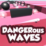 DANGERous WAVES