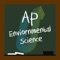 Aiming for a high score on your AP Environmental Science exam