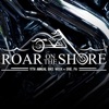 Roar on the Shore