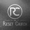 Reset Church is an Apostolic Center for transformation