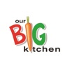 Our Big Kitchen