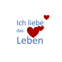 Ich liebe das Leben