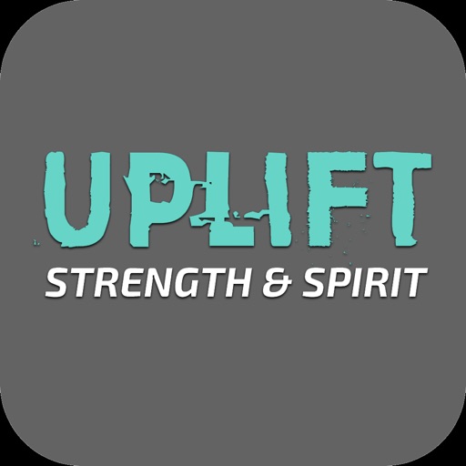 UPLIFT Strength and Spirit