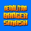 Demolition Banger Smash