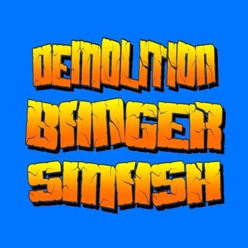 Demolition Banger Smash iOS App