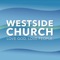 Welcome to the official Westside Church app