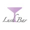 Welcome to LushBar sign up and become a loyal customer and receive credit on your next visit