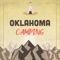 Where are the best places to go camping in Oklahoma