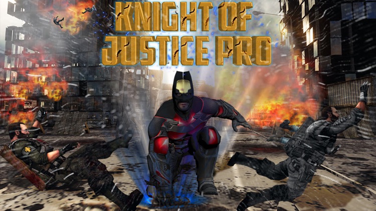 Knight of Justice Pro