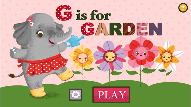 G Is For Garden