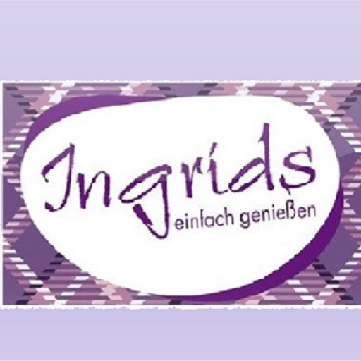 Ingrids - einfach genießen