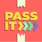 Passit is a game of social quizzes, allowing you and your friends to challenge each other and combine your knowledge for a chance to win cool prizes and infinite glory