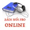 Sách nói Online phiên bản Pro - Lắng nghe và cảm nhận cuộc sống