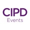 This is the official app for CIPD Events 18, including the Annual Conference and Exhibition (ACE) and the Learning and Development Show