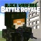 The Block Warfare series returns - Now with battle royale