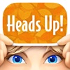 Heads Up!