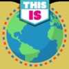 THIS IS… Your World