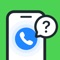 Wanna know who calls you