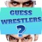 Are you a real fan of Wrestlers 