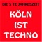 KÖLN IST TECHNO (Die 5