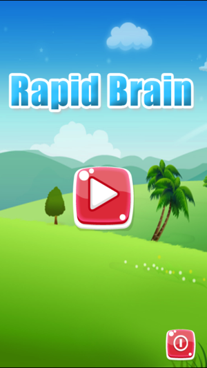 Rapid Brain