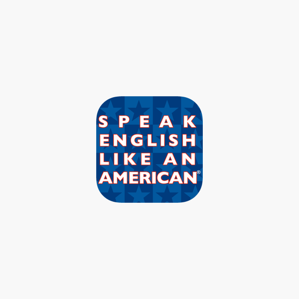 Speak English Like An American On The App Store