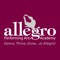 Allegro Performing Arts Academy exists for the sole purpose of providing a positive, caring atmosphere for learning and growing in the performing arts