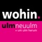 Wohin in Ulm und Neu-Ulm