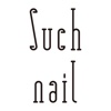 Such nail【サッチネイル】