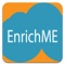 The EnrichME app is developed for Celebrate Life Trainers