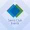 The Sam’s Club Events app is a tool which allows event participants to easily navigate Sam’s Club events throughout the year
