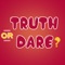 Truth Or Dare, let's make your party crazy as never before