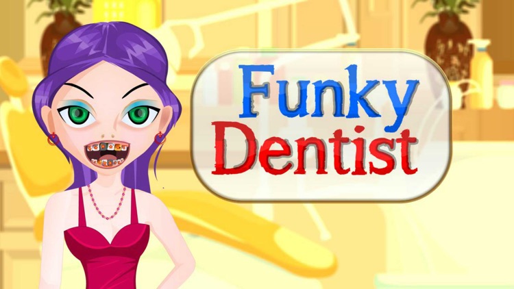 Funky Dentist