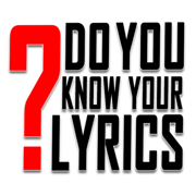 Do you know your lyrics?