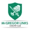 McGregor Links CC gives you access to an on-course rangefinder, live scoring system, course information, weather updates, tee-time booking service, and messaging systems functions