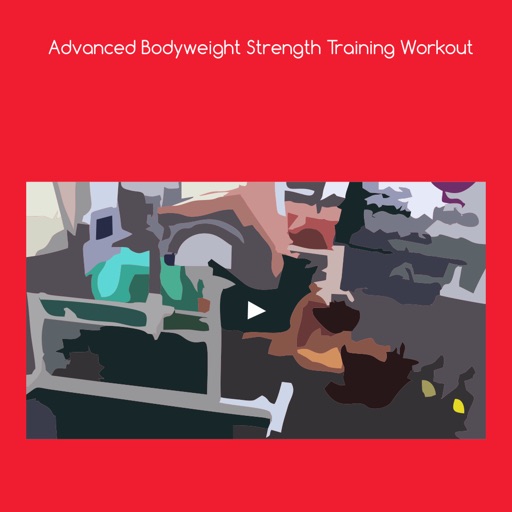 Advanced bodyweight strength training workout