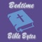 We made BedtimeBibleBytes (or also known as Bedtime Bible Bytes) to make the stories and inspiration of the Bible accessible and fun for children of all ages, whether on their own or with a parent, teacher, or friend