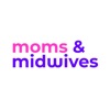 Moms & Midwives