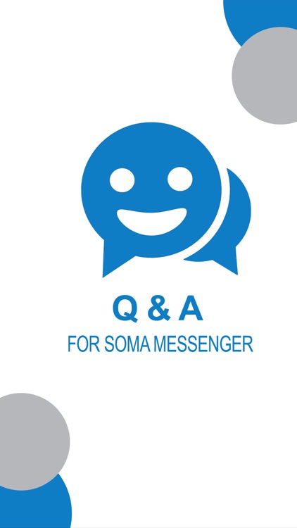 Q & A For SOMA Messenger