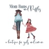 Mom Buns and Ruffles