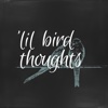 'lil bird thought stickers